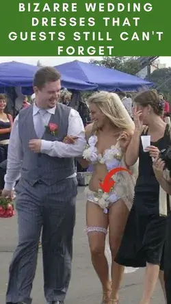 Bizarre Wedding Dresses That Guests Still Can't Forget