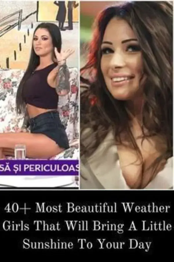 40+ Most Beautiful Weather Girls That Will Bring A Little Sunshine To Your Day