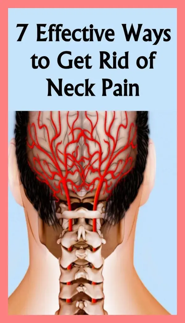 7 Effective Ways To Get Rid Of Neck Pain