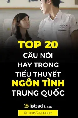 20 Câu nói Ngôn tình hay và ý nghĩa nhất