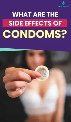 What Are The Side Effects Of Condoms?