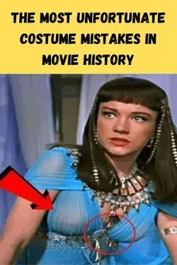 The Most Unfortunate Costume Mistakes In Movie History