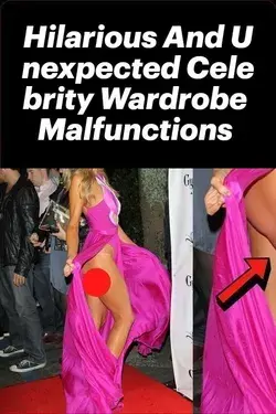 Hilarious And Unexpected Celebrity Wardrobe Malfunctions