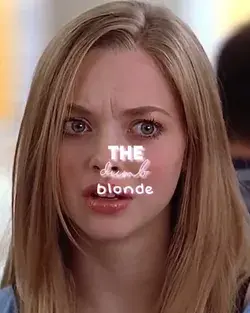 The dumb blonde in films/tv shows