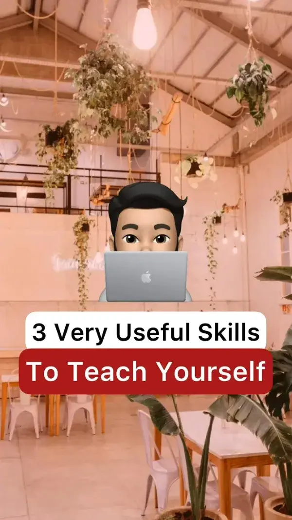 3 Very Useful Skills To Teach Yourself 😍🎯✅️