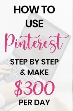 How To Make $300/Day On Pinterest!