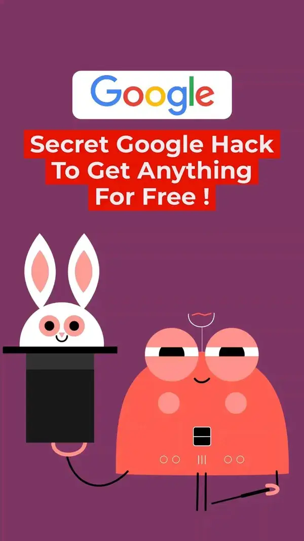 Secret Google hack to get anything for free !