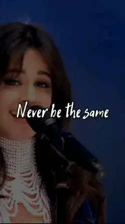 never be the same song