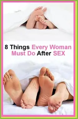 8 Things Every Woman Should Do After Intercourse