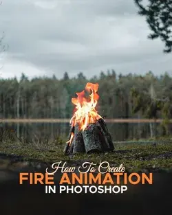 How to Create Fire Animation in Photoshop