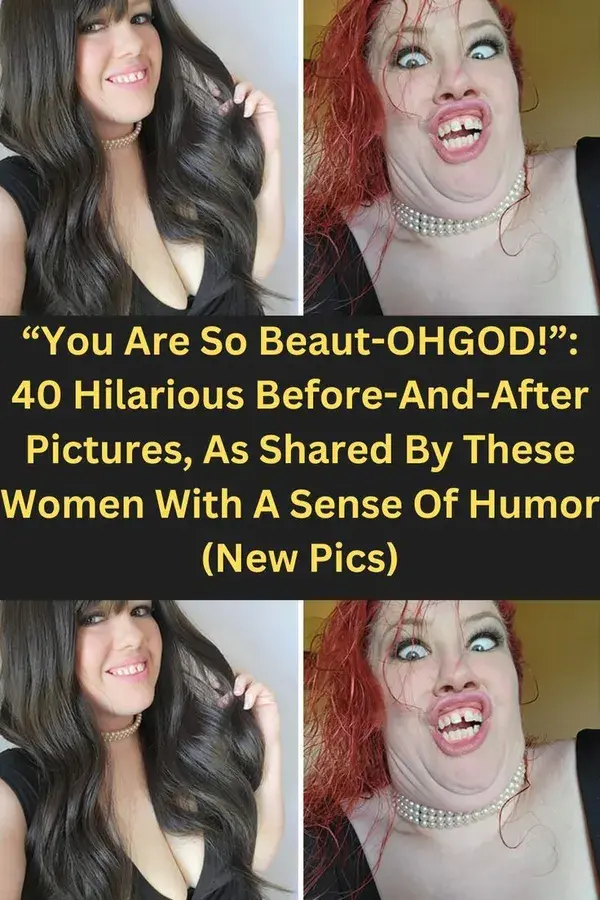 You Are So Beaut-OHGOD!”: 40 Hilarious Before-And-After Pictures, As Shared By These Women With A Se