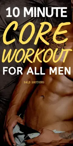 10 Minute Core Workout For All Men That’ll Actually Get You Stronger
