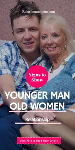 Signs that Show Younger Man, Old Women Relationship - Relationship Advice to  Show your Love to Her 
