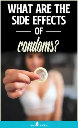 What Are The Side Effects Of Condoms?