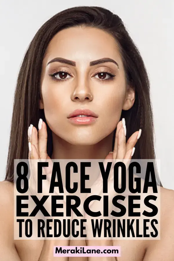 Face Yoga 101: 8 Facial Exercises for a Younger and Slimmer Face