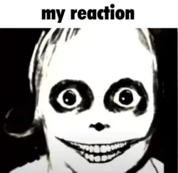 my reaction