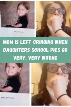 Mom is left cringing when daughters school pics go very, very wrong