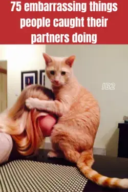 75 embarrassing things people caught their partners doing