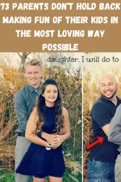 73 parents don't hold back making fun of their kids in the most loving way possible