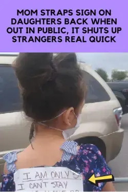 Mom Straps Sign On Daughters Back When Out In Public, It Shuts Up Strangers Real Quick