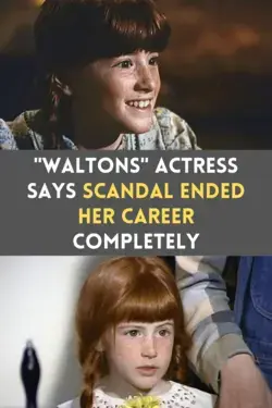 "Waltons"  Actress Says Scandal Ended Her Career Completely