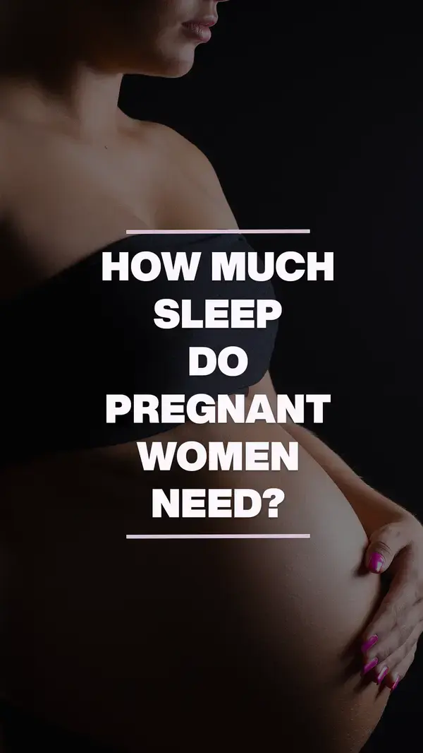 Pregnancy and Sleep: The Definitive Guide