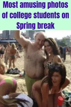 Most amusing photos of college students on Spring break