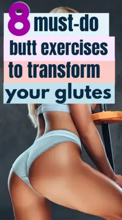 Top 8 Most Effective Butt Exercises to Grow and Lift your Glutes