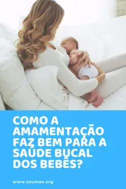 Como a amamentação faz bem para a saúde bucal dos bebês?