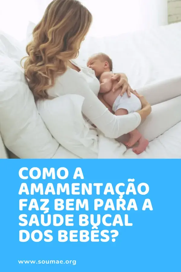 Como a amamentação faz bem para a saúde bucal dos bebês?