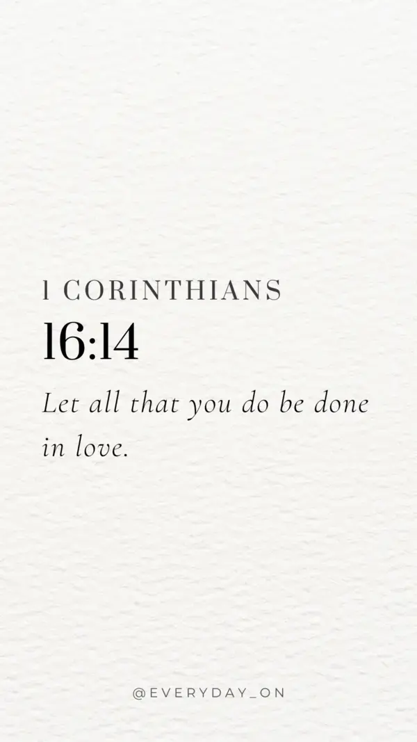 Bible Verse, 1 Corinthians 16:14