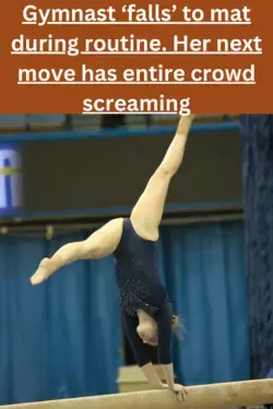 Gymnast ‘falls’ to mat during routine. Her next move has entire crowd screaming