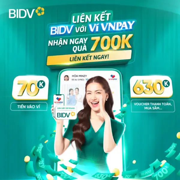 [BIDV SmartBanking] Liên kết BIDV với Ví VNPAY - Nhận ngay quà 700k