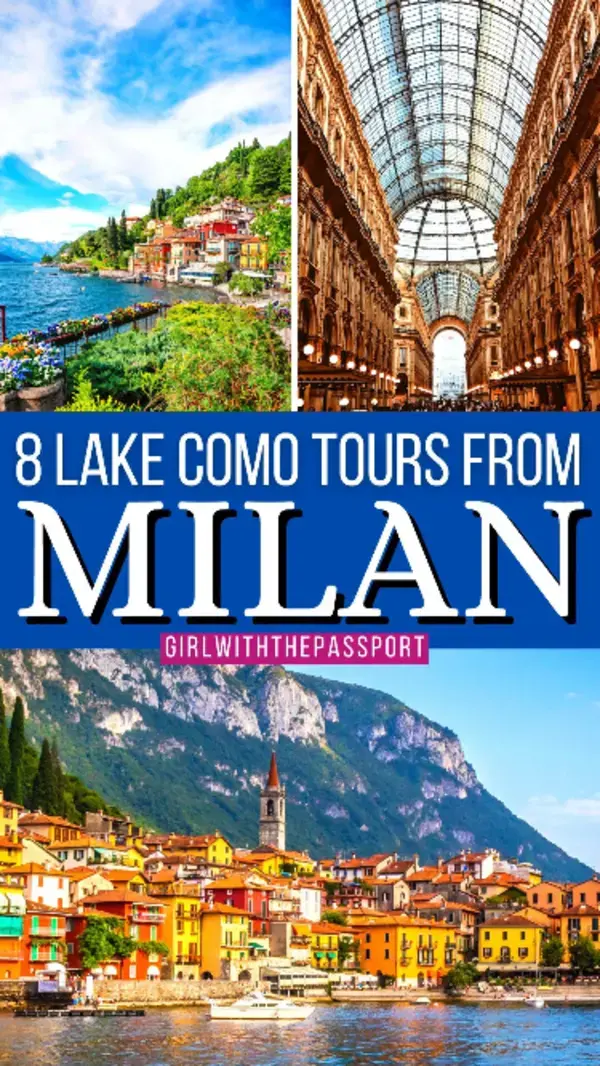 8 Best Day Tours from Milan to Lake Como in 2024 and Beyond from an Expert