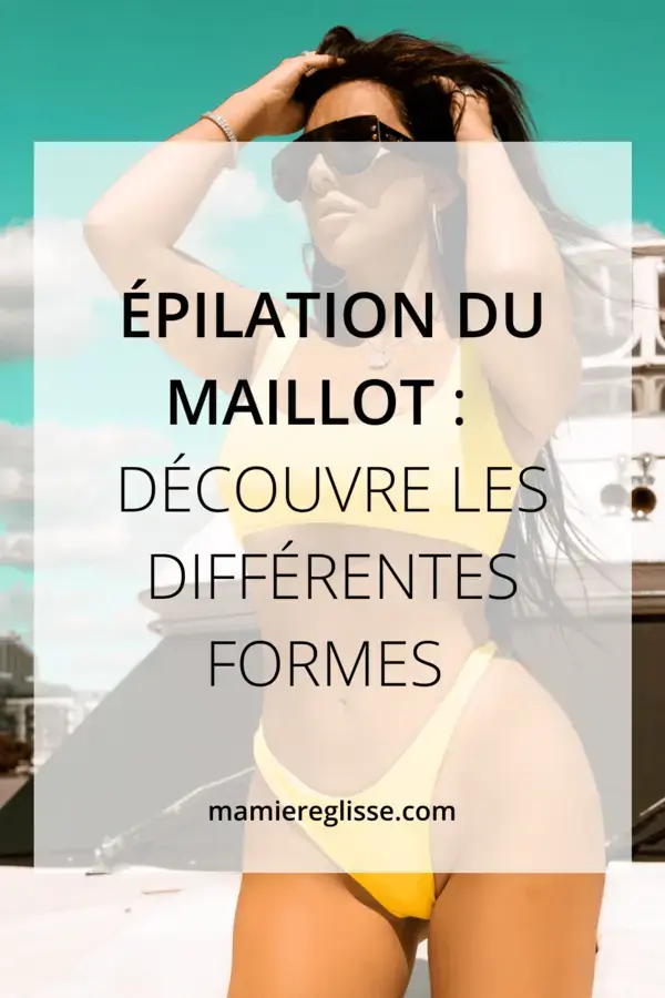 Epilation maillot forme