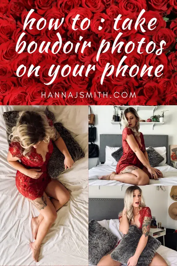 Last Minute Valentine's Day Gift - How To Take Boudoir Photos with Your Phone!