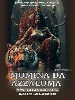 MUMINA DA AZZALUMA book 1 Complete Hausa novel written by Abdulaziz Sani Madakin Gini