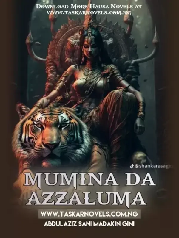 MUMINA DA AZZALUMA book 1 Complete Hausa novel written by Abdulaziz Sani Madakin Gini